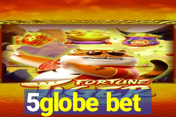 5globe bet